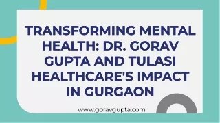 wepik-transforming-mental-health-dr-gorav-gupta-and-tulasi-healthcares-impact-in-gurgaon-20240810051105gYU4