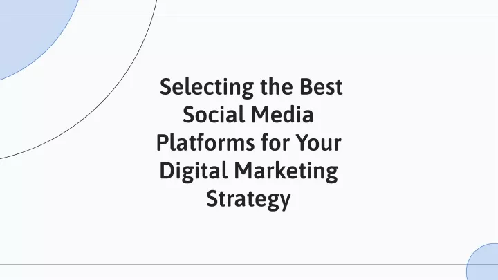 selecting the best social media platforms