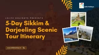 5-Day Sikkim & Darjeeling Scenic Tour with Lelife Holidays