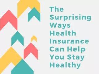 The Surprising Ways Health Insurance Can Help You Stay Healthy