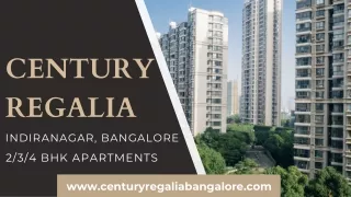 Century Regalia | Exclusive 2/3/4 BHK Flats In Bangalore