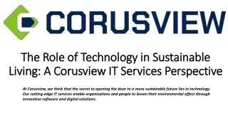 The Role of Technology in Sustainable Living: A Corusview IT Services Perspectiv
