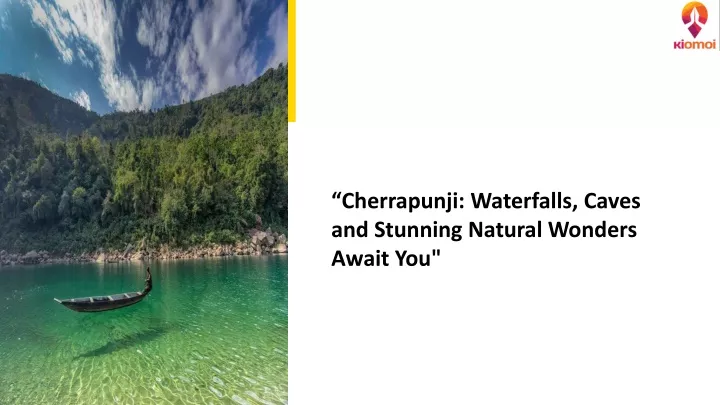 cherrapunji waterfalls caves and stunning natural