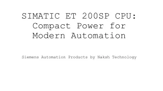 SIMATIC ET 200SP CPU: Compact Power for Modern Automation ​