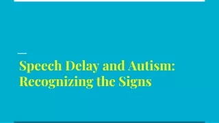 speech delay and autism recognizing the signs