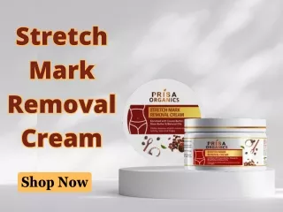 Stretch Mark removal cream Prisa Organics