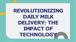 The Role of Technology in Enhancing Daily Milk Delivery Services