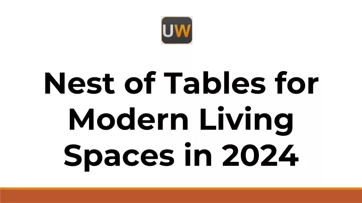 nest of tables for modern living spaces in 2024