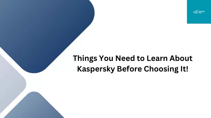 things you need to learn about kaspersky before