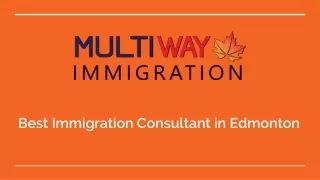 Edmonton’s Best Immigration Consulting Firm