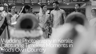 Stunning Wedding Photography in Kerala: Your Perfect Day Captured