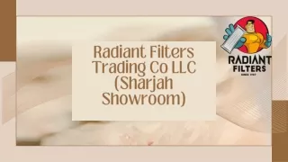 Radiant filters Trading CO LLC Sharjah Showroom