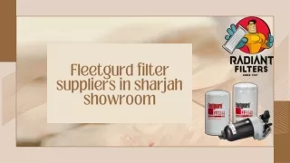 Fleetguard filter suppliers in Sharjah Showroom