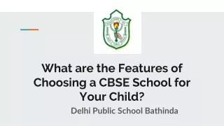 What are the Features of Choosing a CBSE School for Your Child