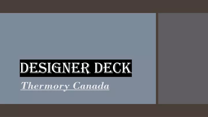 designer deck