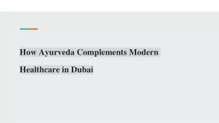 How Ayurveda Complements Modern Healthcare in Dubai