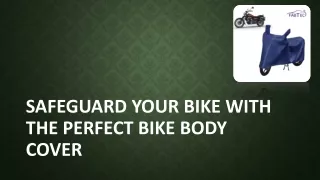 Safeguard Your Bike with the Perfect Bike Body Cover