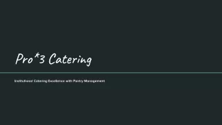Pro_3 Catering - Institutional Catering Excellence with Pantry Management