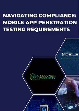 Navigating Compliance Mobile App Penetration Testing Requirements