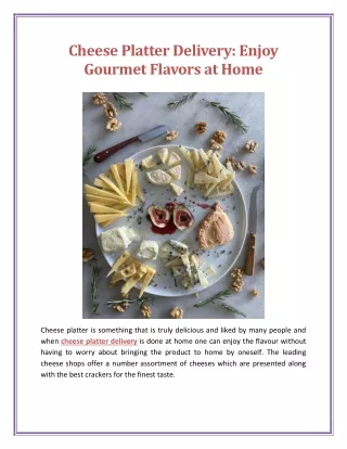 Cheese Platter Delivery Enjoy Gourmet Flavors at Home