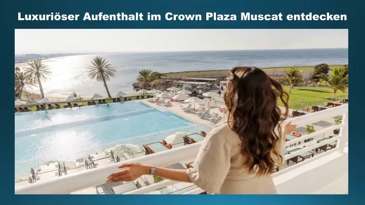 luxuri ser aufenthalt im crown plaza muscat