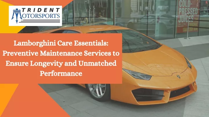 lamborghini care essentials preventive