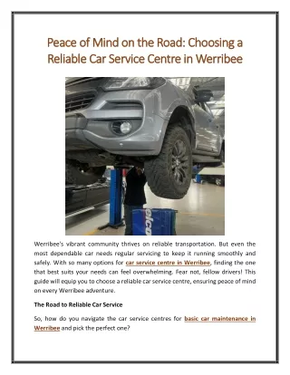 Peace of Mind on the Road Choosing a Reliable Car Service Centre in Werribee