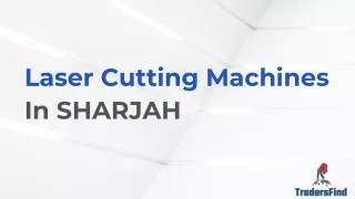 Get industrial laser cutting machines in Sharjah on TradersFind
