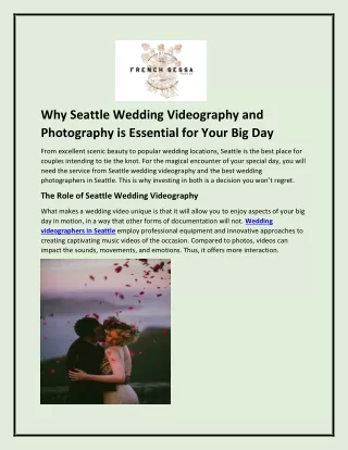 Why Seattle Wedding Videography and Photography is Essential for Your Big Day