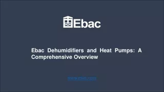 Ebac Dehumidifiers and Heat Pumps A Comprehensive Overview