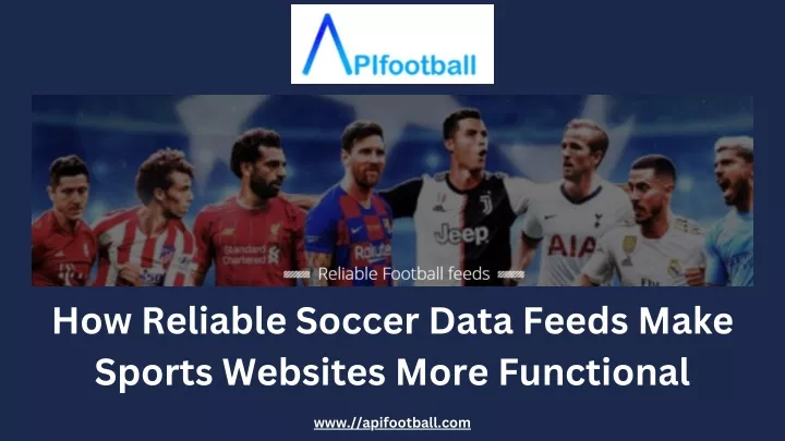 how reliable soccer data feeds make sports