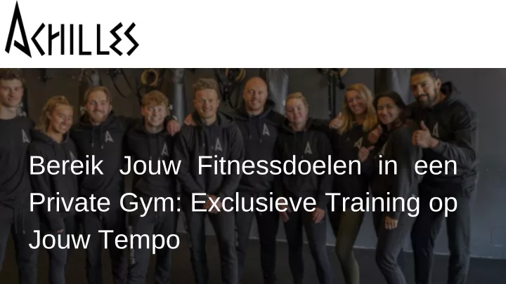 bereik jouw fitnessdoelen in een private