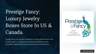 Prestige-Fancy-Luxury-Jewelry-Boxes-Store-In-US-and-Canada