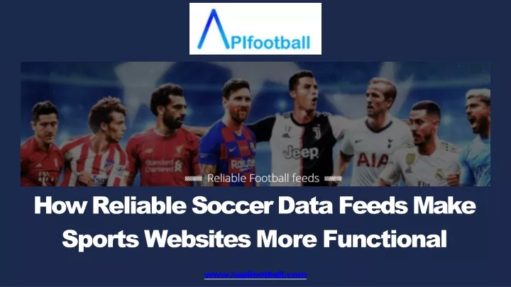 how reliable soccer data feeds make sports websites more functional