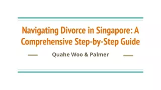 Quahe Woo - Navigating Divorce in Singapore: A Comprehensive Step-by-Step Guide