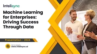 Machine Learning for Enterprises: Driving Success Through Data