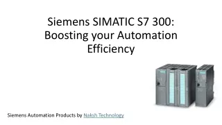 Siemens SIMATIC S7 300: Boosting your Automation Efficiency