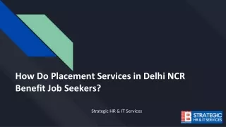 How Do Placement Services in Delhi NCR Benefit Job Seekers