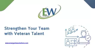 Strengthen Your Team with Veteran Talent