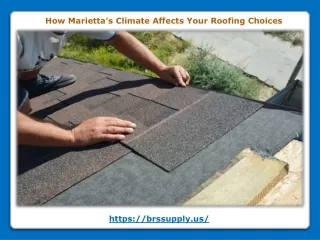 How Marietta’s Climate Affects Your Roofing Choices