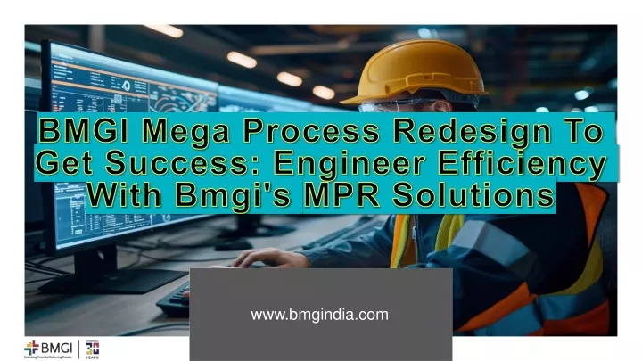 bmgi mega process redesign to get success engineer efficiency with bmgi s mpr solutions