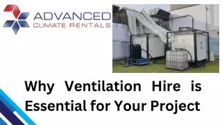 Why Ventilation Hire is Essential for Your Project