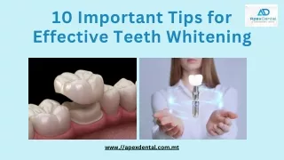 10 Important Tips for Effective Teeth Whitening