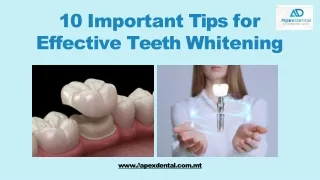 10 Important Tips for Effective Teeth Whitening