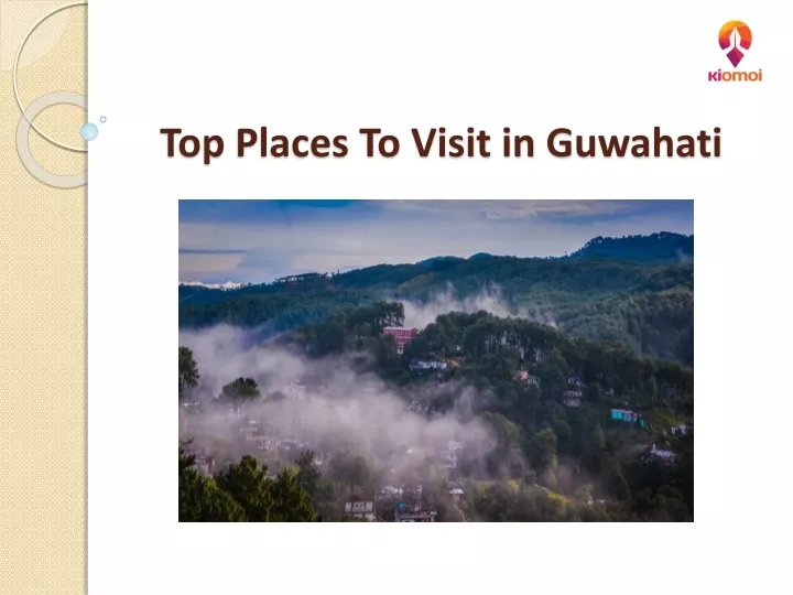 top places to visit in guwahati