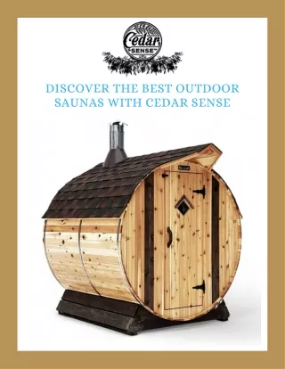 Elevate Your Outdoor Space Discover Cedar Sense's Premium Saunas