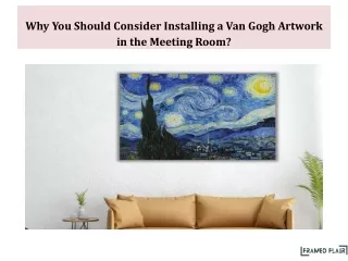 why you should consider installing a van gogh artwork in the meeting room