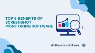 top 5 benefits of screenshot monitoring software