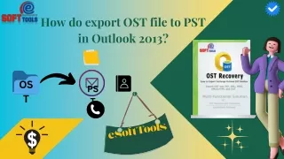 how do export ost file to pst in outlook 2013