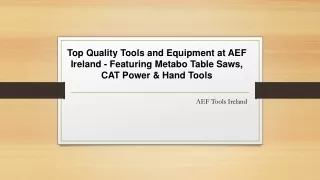 top quality tools and equipment at aef ireland featuring metabo table saws cat power hand tools